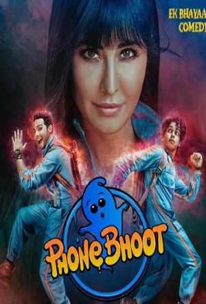 Phone Bhoot Full Movie Download Free 2022 HD